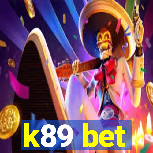 k89 bet